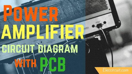 108 Power Amplifier Circuit Diagram With Pcb Layout Eleccircuit Com