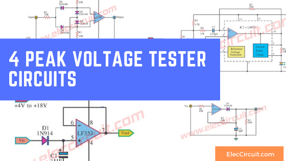 4 Peak voltage tester circuits using op-amp and 723