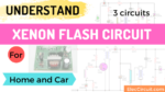 Understand these About xenon flash circuit
