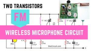 Two Transistors FM Wireless Microphone circuit