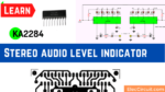 KA2284 Stereo audio level indicator