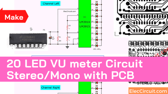 VU meter circuit Stereo_Mono 20 LED with PCB