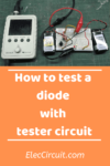 how to test a diode with tester circuit