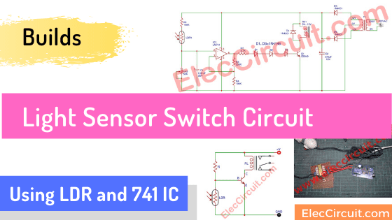 light sensor switch circuit using ldr and 741 IC