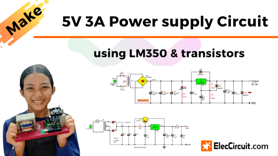 5V 3A power supply circuit using LM350 & transistor for micro controller