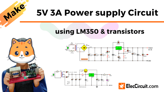 5V 3A power supply circuit using LM350 & transistor for micro controller