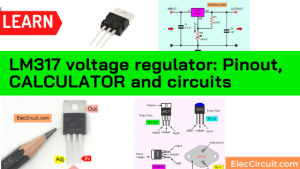 LM317 voltage regulator: Pinout, CALCULATOR and circuits