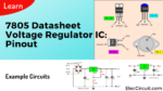 7805 datasheet voltage regulator IC: Pinout and example circuits