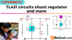 Experiment TL431 circuits as shunt regulators and more