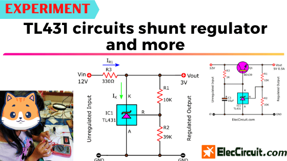 Experiment TL431 circuits as shunt regulators and more