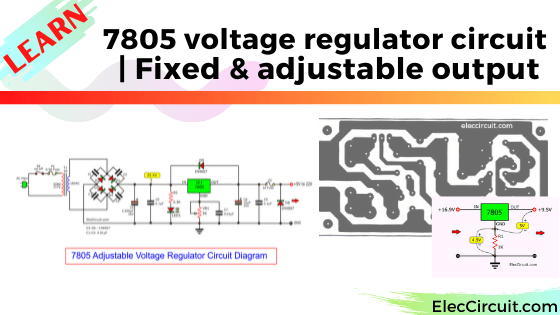 7805 adjustable regulator circuit with PCB