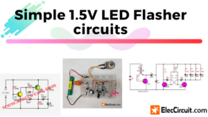 Creating simple 1.5V LED Flasher circuits