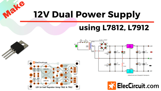 12V Dual Power Supply using 7812, 7912