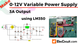 0V to 12V 3A Adjustable power supply using LM350