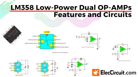 LM358 Low-Power Dual OP-AMPs Features and Circuits