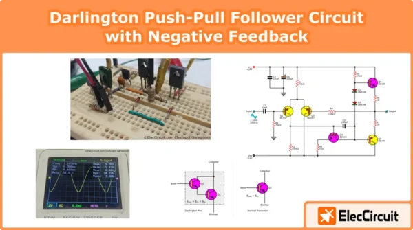 Darlington Push-Pull Follower Circuit with Negative Feedback