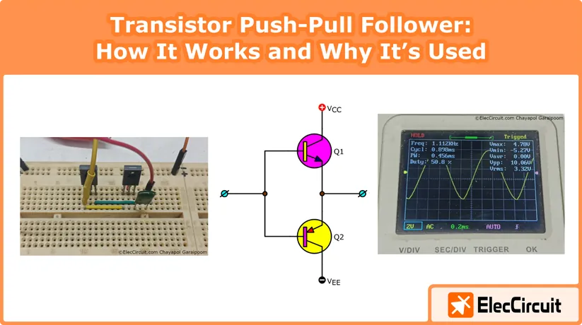 Transistor Push-Pull Follower: How It Works and Why It’s Used